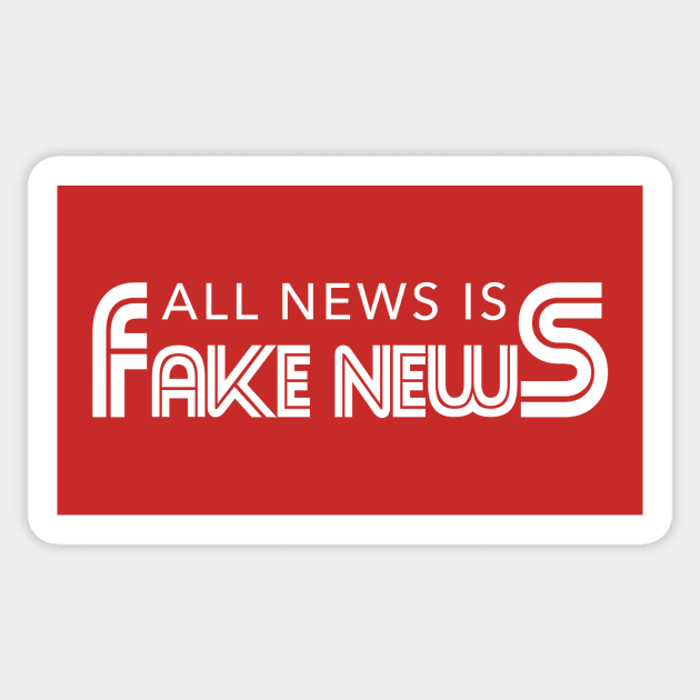 All News Is Fake News Sticker by dumbshirts